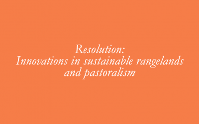 Resolution: Innovations in sustainable rangelands and pastoralism